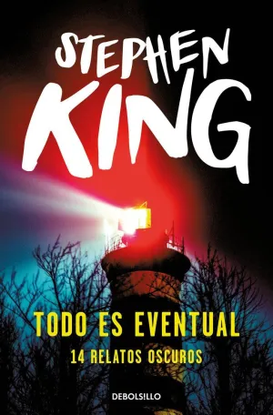 STEPHEN KING: TODO ES EVENTUAL (DEBOLSILLO)