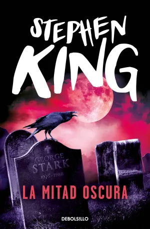 STEPHEN KING: LA MITAD OSCURA (DEBOLSILLO)
