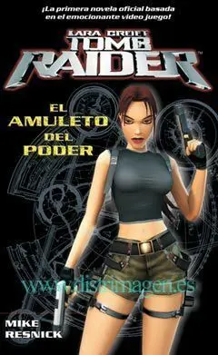 TOMB RAIDER. EL AMULETO DEL PODER