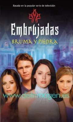 EMBRUJADAS: BRUMA Y PIEDRA