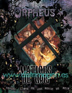 ORPHEUS: MATICES DE GRIS