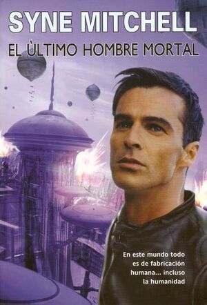 EL ULTIMO HOMBRE MORTAL