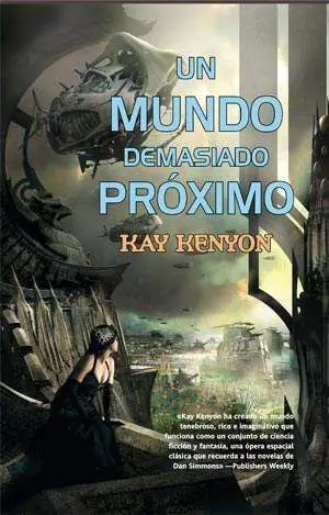 UN MUNDO DEMASIADO PROXIMO