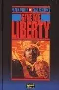 GIVE ME LIBERTY