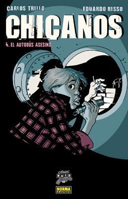 CHICANOS #4 EL AUTOBUS ASESINO