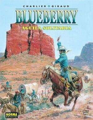 BLUEBERRY #18. AGUILA SOLITARIA