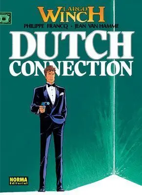 LARGO WINCH #06. DUTCH CONNECTION