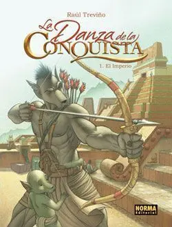 LA DANZA DE LA CONQUISTA #01. EL IMPERIO