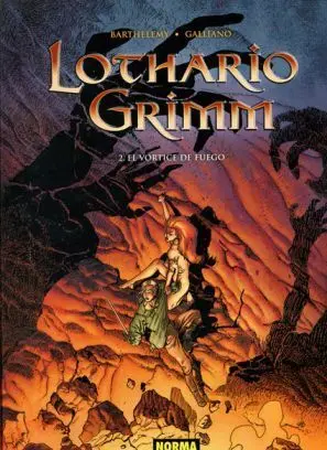 LOTHARIO GRIMM #02. EL VORTICE DE FUEGO