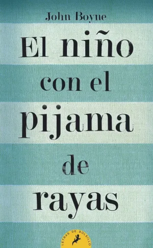 EL NIÑO CON EL PIJAMA DE RAYAS (BOLSILLO)
