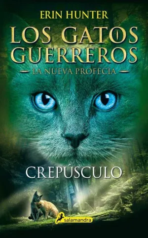 LOS GATOS GUERREROS. LA NUEVA PROFECIA: CREPUSCULO