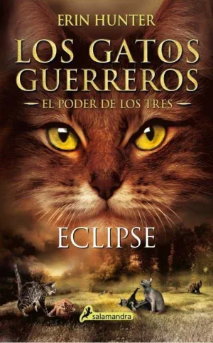 LOS GATOS GUERREROS. EL PODER DE LOS TRES: ECLIPSE