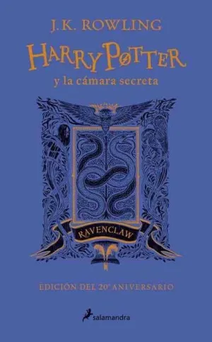 HARRY POTTER Y LA CAMARA SECRETA. EDICION RAVENCLAW 20 ANIVERSARIO