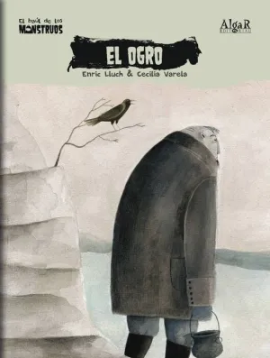 EL BAUL DE LOS MONSTRUOS #07. EL OGRO EL BAUL DE LOS MONSTRUOS #07. EL OGRO
