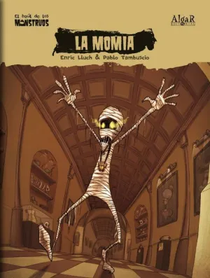 EL BAUL DE LOS MONSTRUOS #06. LA MOMIA