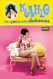 KAHLO EN EL PAIS DE LAS DADANOIAS