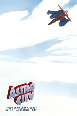 ASTRO CITY VOL.1: VIDA EN LA GRAN CIUDAD