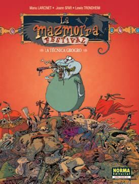 LA MAZMORRA FESTIVAL 5. LA TECNICA GROGRO