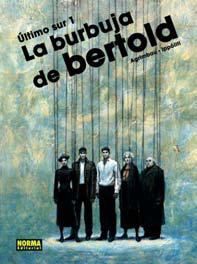 ULTIMO SUR #01. LA BURBUJA DE BERTOLD