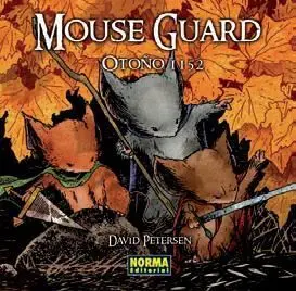 MOUSE GUARD #01. OTOÑO 1152
