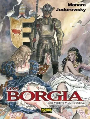 LOS BORGIA #03. EL VENENO Y LA HOGUERA