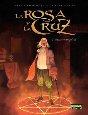 LA ROSA Y LA CRUZ #02. MAESTRE DAGELIUS