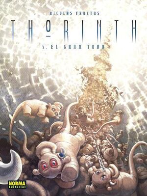 THORINTH #05. EL GRAN TODO