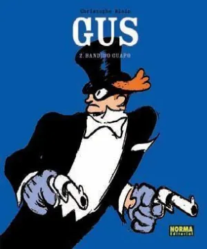 GUS #02. BANDIDO GUAPO