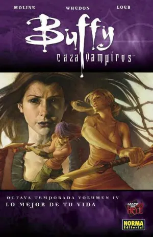BUFFY CAZAVAMPIROS 8ª TEMP #04. LO MEJOR DE TU VIDA