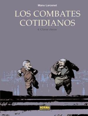 COMBATES COTIDIANOS #04. CLAVAR CLAVOS