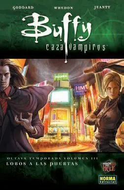 BUFFY CAZAVAMPIROS 8ª TEMP #03. LOBOS A LAS PUERTAS