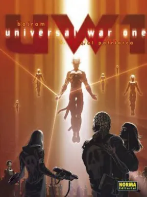 UNIVERSAL WAR ONE #06. EL PATRIARCA