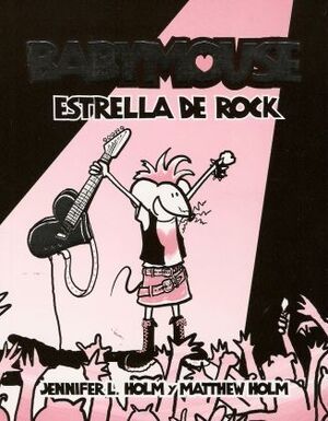 BABYMOUSE. ESTRELLA DE ROCK