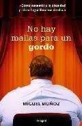 NO HAY MALLAS PARA UN GORDO