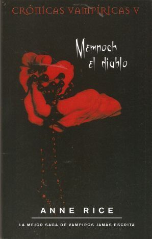 ANNE RICE: MEMNOCH EL DIABLO.CRONICAS VAMPIRICAS V