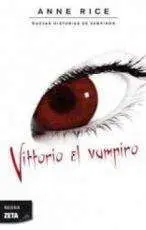 ANNE RICE: VITTORIO EL VAMPIRO (ZETA)