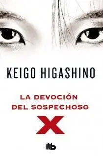 LA DEVOCION DEL SOSPECHOSO X LA DEVOCION DEL SOSPECHOSO X