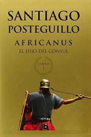 AFRICANUS. LIBRO 1: EL HIJO DEL CONSUL