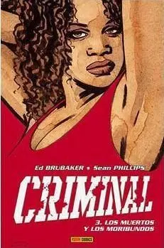 CRIMINAL #03. LOS MUERTOS Y LOS MORIBUNDOS