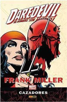 DAREDEVIL DE FRANK MILLER: CAZADORES