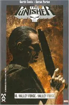 MAX PUNISHER #10. VALLEY FORGE, VALLEY FORGE