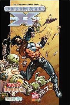 ULTIMATE X-MEN #04. FUEGO INFERNAL Y AZUFRE