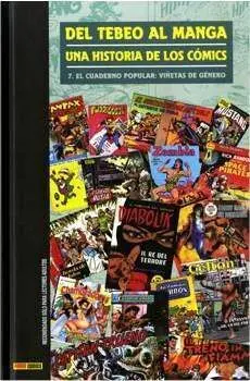 DEL TEBEO AL MANGA #07. UNA HISTORIA DE LOS COMICS