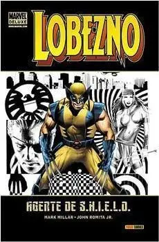 LOBEZNO #02. AGENTE DE SHIELD (MARVEL DELUXE)