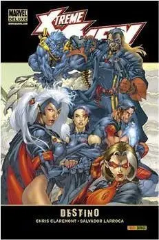 X-TREME X-MEN #01. DESTINO (MARVEL DELUXE)