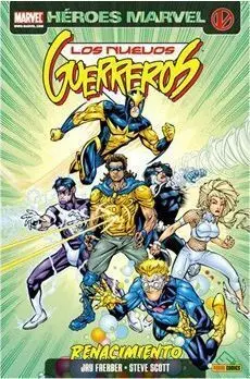 NUEVOS GUERREROS: RENACIMIENTO (HEROES MARVEL)