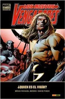 LOS NUEVOS VENGADORES #02. ¿QUIEN ES EL VIGIA? (MARVEL DELUXE)