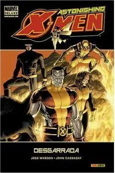 ASTONISHING X MEN #03. DESGARRADA (MARVEL DELUXE)