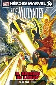 NUEVOS MUTANTES #01. EL REGRESO DE LEGION