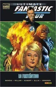 ULTIMATE FANTASTIC FOUR #01: LO FANTASTICO (MARVEL DELUXE)